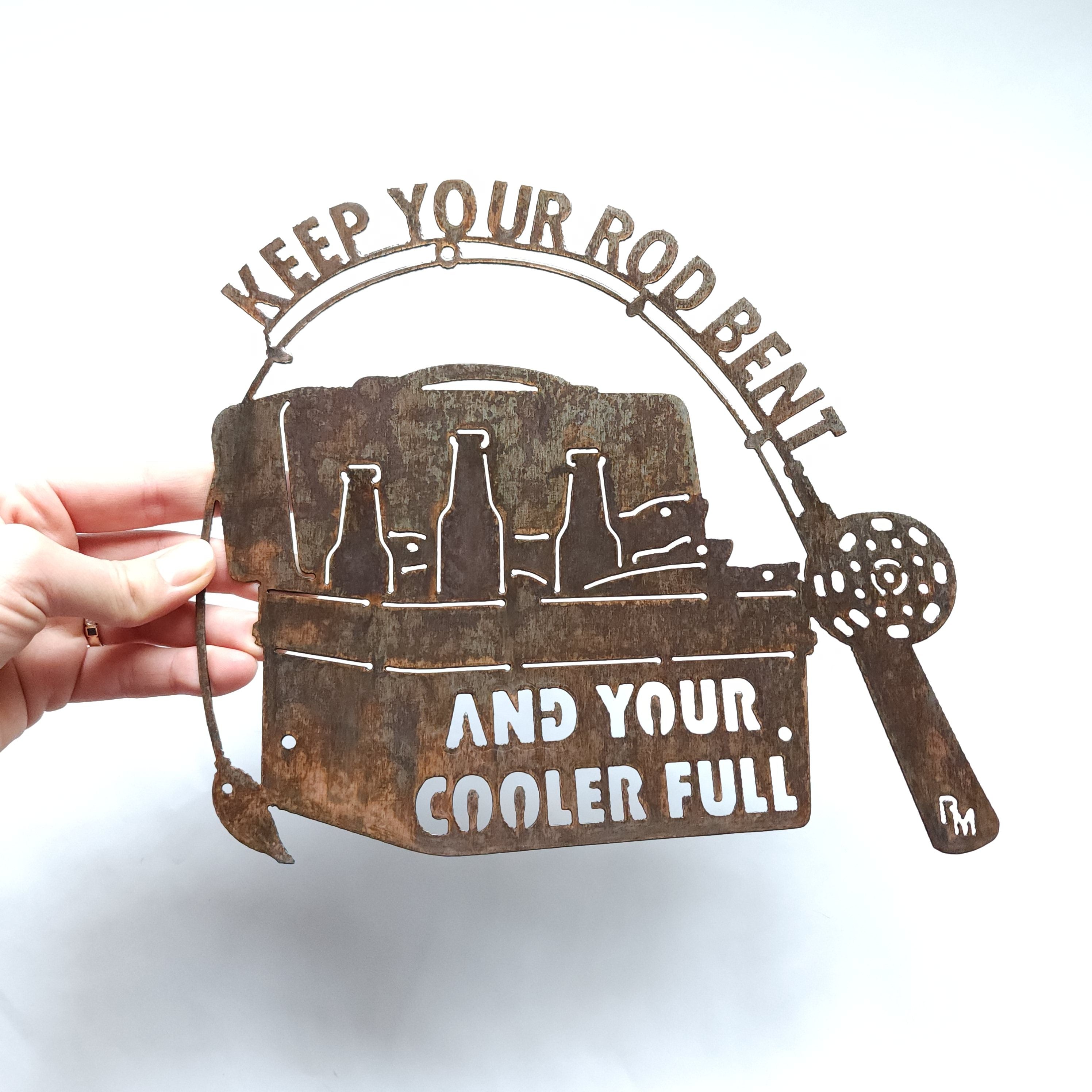 Keep Your Rod Bent & Your Cooler Full