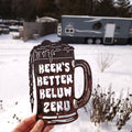 Beer's Better Below Zero